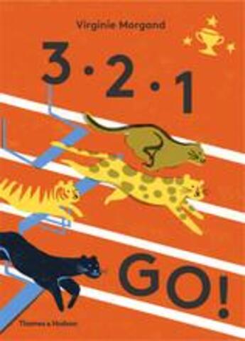 Couverture du livre « 3, 2, 1, go! » de Virginie Morgand aux éditions Thames & Hudson