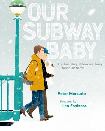 Couverture du livre « OUR SUBWAY BABY » de Peter Mercurio aux éditions Dial Books