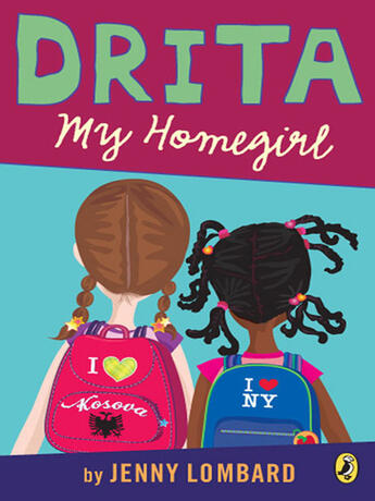 Couverture du livre « Drita, My Homegirl » de Lombard Jenny aux éditions Penguin Group Us