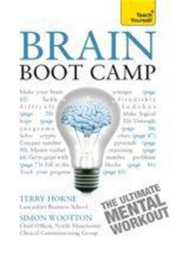 Couverture du livre « Brain Boot Camp: Teach Youself Ebook Epub » de Simon Wootton aux éditions Teach Yourself