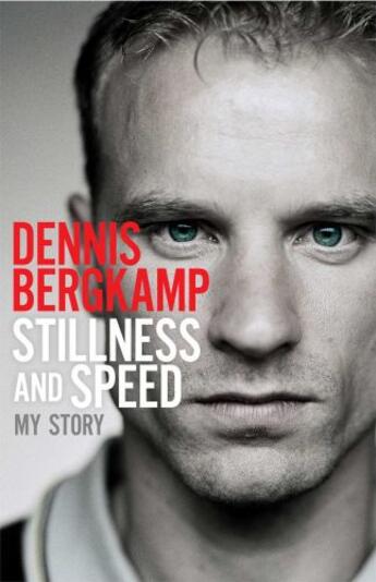 Couverture du livre « Stillness and Speed » de Bergkamp Dennis aux éditions Simon And Schuster Uk