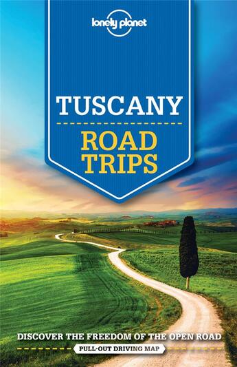 Couverture du livre « Tuscany ; road trips » de  aux éditions Lonely Planet France