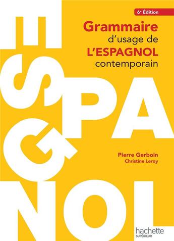 Couverture du livre « HU LINGUISTIQUE : grammaire d'usage de l'espagnol contemporain (6e édition) » de Pierre Gerboin et Christine Leroy aux éditions Hachette Education