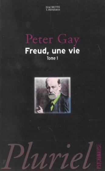 Couverture du livre « Freud T.1 » de Gay-P aux éditions Pluriel