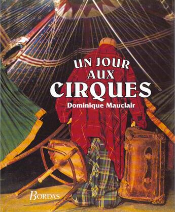 Couverture du livre « Un Jour Au Cirque » de Mauclair aux éditions Bordas