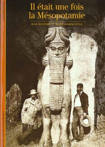 Couverture du livre « Il etait une fois la mesopotamie » de Bottero/Steve aux éditions Gallimard