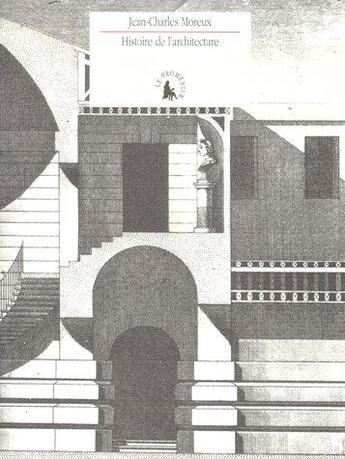 Couverture du livre « Histoire de l'architecture » de Jean-Charles Moreux aux éditions Gallimard