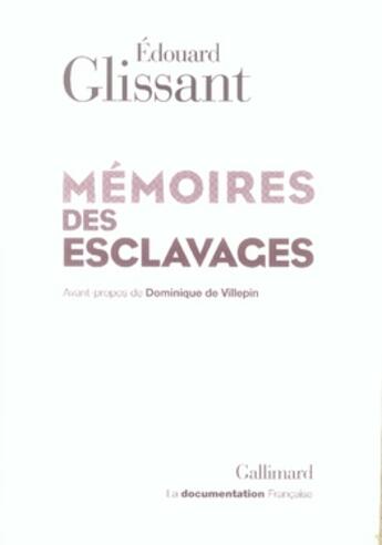 Couverture du livre « Mémoires des esclavages » de Edouard Glissant aux éditions Gallimard