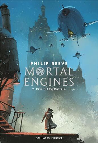 Couverture du livre « Mortal engines Tome 2 ; l'or du prédateur » de Philip Reeve aux éditions Gallimard-jeunesse