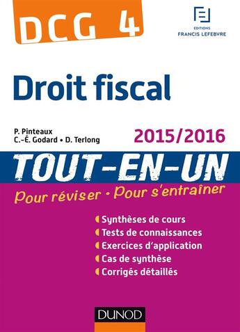 Couverture du livre « DCG 4 ; droit fiscal ; tout l'entraînement (9e édition) » de Patrick Pinteaux et Charles-Edouard Godard et Denis Terlong aux éditions Dunod