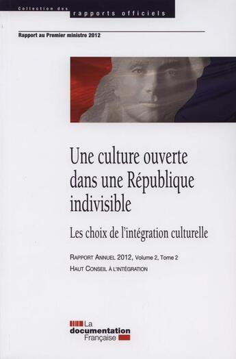 Couverture du livre « Une culture ouverte dans une République indivisible t.2 » de  aux éditions Documentation Francaise