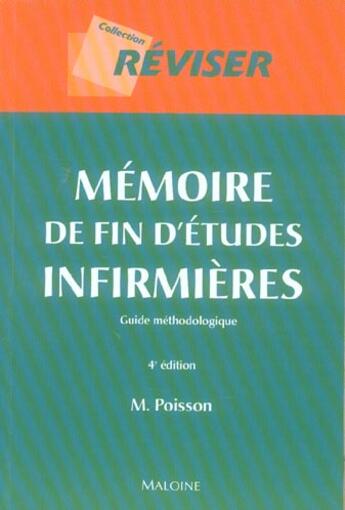 Couverture du livre « Memoire de fin d'etudes infirmieres, 4e ed. (4e édition) » de Poisson aux éditions Maloine