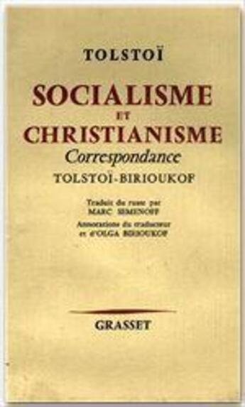 Couverture du livre « Socialisme et christianisme ; correspondance Tolstoï-Birioukof » de Leon Tolstoi aux éditions Grasset