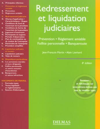 Couverture du livre « Redressement et liquidation judiciaires, prevention. reglement amiable... - 8e ed. (8e édition) » de Martin-J.F+Lienhard- aux éditions Delmas