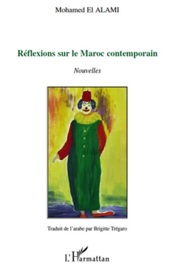 Couverture du livre « Réflexions sur le Maroc contemporain » de Mohamed El Alami aux éditions L'harmattan