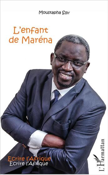 Couverture du livre « L'enfant de Marena » de Moustapha Siby aux éditions L'harmattan