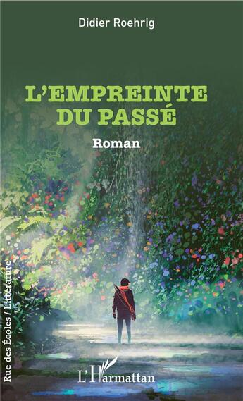 Couverture du livre « L'empreinte du passé » de Didier Roehrig aux éditions L'harmattan