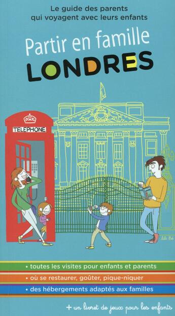 Couverture du livre « Partir en famille ; Londres (3e édition) » de Elisabeth Fontanille aux éditions En Voyage