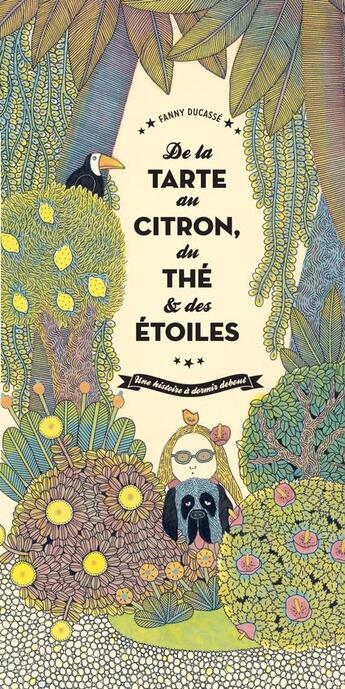 Couverture du livre « De la tarte au citron, du thé et des étoiles ; une histoire à dormir debout » de Fanny Ducasse aux éditions Thierry Magnier