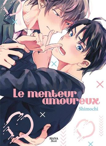 Couverture du livre « Le menteur amoureux » de Akabeko aux éditions Boy's Love