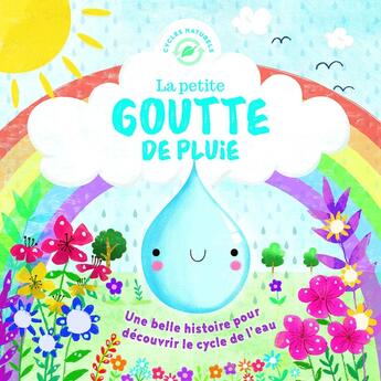 Couverture du livre « La petite goutte de pluie » de Melanie Joyce et Gina Maldonado aux éditions 1 2 3 Soleil