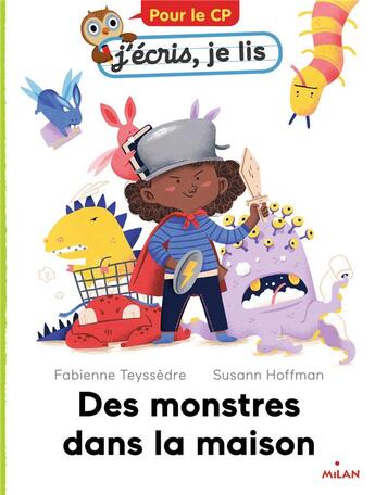 Couverture du livre « Des monstres dans la maison » de Fabienne Teyssedre et Susann Hoffmann aux éditions Milan