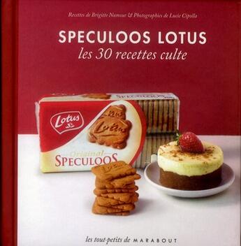 Couverture du livre « Speculoos lotus ; les 30 recettes culte » de  aux éditions Marabout