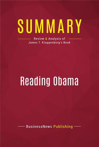 Couverture du livre « Summary: Reading Obama : Review and Analysis of James T. Kloppenberg's Book » de  aux éditions Political Book Summaries