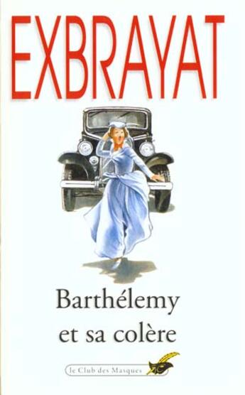 Couverture du livre « Barthelemy et sa colere » de Charles Exbrayat aux éditions Le Livre De Poche