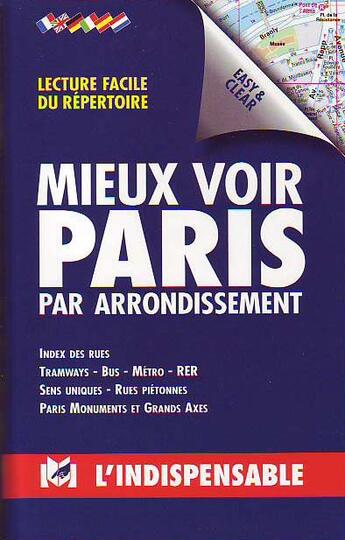 Couverture du livre « Mieux voir Paris ; par arrondissement » de  aux éditions L'indispensable