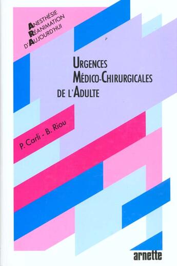 Couverture du livre « Urgences medico chirurgicales de l adulte » de Arnette aux éditions Arnette