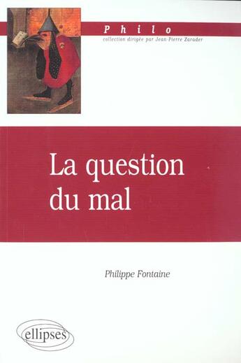 Couverture du livre « Question du mal (la) » de Philippe Fontaine aux éditions Ellipses