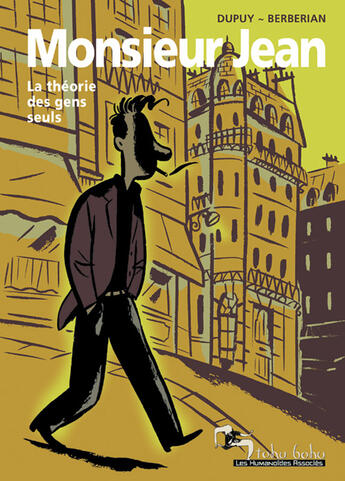 Couverture du livre « Monsieur Jean HORS-SERIE ; la théorie des gens seuls » de Charles Berberian et Philippe Dupuy aux éditions Humanoides Associes