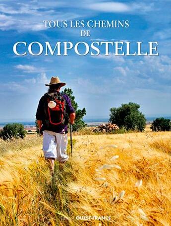 Couverture du livre « Tous les chemins de compostelle » de Patrick Huchet aux éditions Ouest France