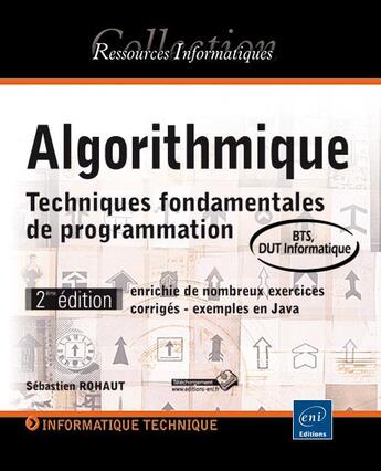 Couverture du livre « Algorithmique ; techniques fondamentales de programmation (2e édition) » de Sebastien Rohaut aux éditions Eni