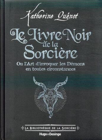 Couverture du livre « Le livre noir de la sorcière » de Katherine Quenot aux éditions Desinge Hugo Cie