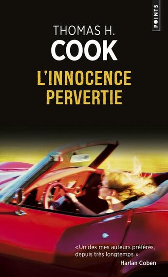 Couverture du livre « L'innocence pervertie » de Thomas H. Cook aux éditions Points