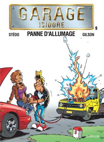 Couverture du livre « Garage Isidore Tome 9 ; panne d'allumage » de Olis et Gilson aux éditions Dupuis