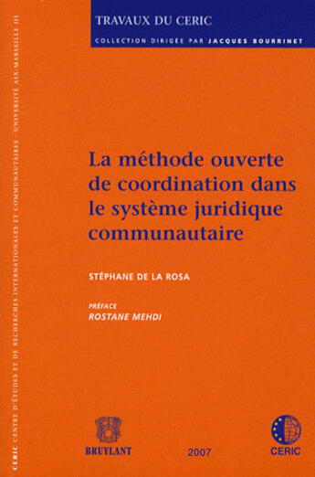 Couverture du livre « La méthode ouverte de coordination dans le système juridique communautaire » de Stéphane De La Rosa aux éditions Bruylant