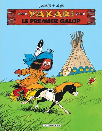 Couverture du livre « Yakari Tome 16 : le premier galop » de Derib et Job aux éditions Lombard