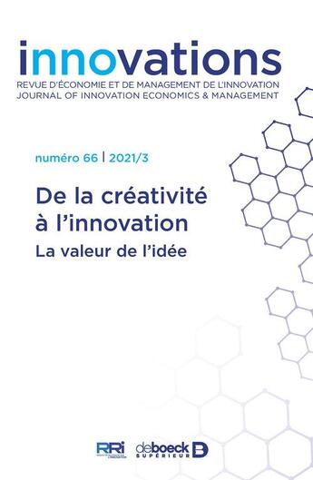 Couverture du livre « Innovations n 66 - de la creativite a l innovation - la valeur de l idee » de  aux éditions De Boeck Superieur