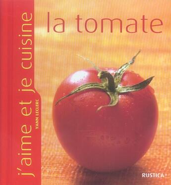Couverture du livre « La tomate » de Yann Leclerc aux éditions Rustica
