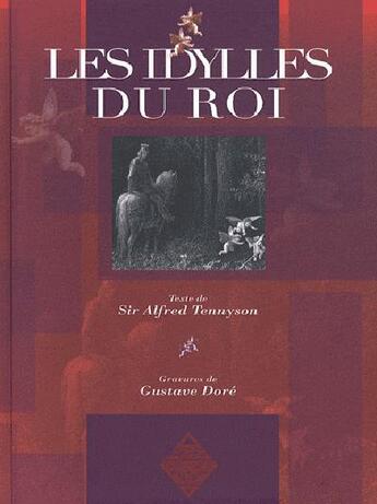 Couverture du livre « Les idylles du roi ; Enide, Viviane, Elaine, Guenièvre » de Alfred Tennyson et Gustave Dore aux éditions Terre De Brume