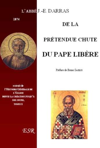 Couverture du livre « De la prétendue chute du pape libéré » de J-E Darras aux éditions Saint-remi