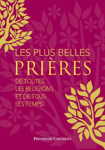 Couverture du livre « Les plus belles prières... » de Gerald Messadié aux éditions Presses Du Chatelet