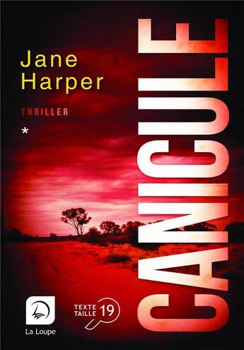 Couverture du livre « Canicule Tome 2 » de Jane Harper aux éditions Editions De La Loupe