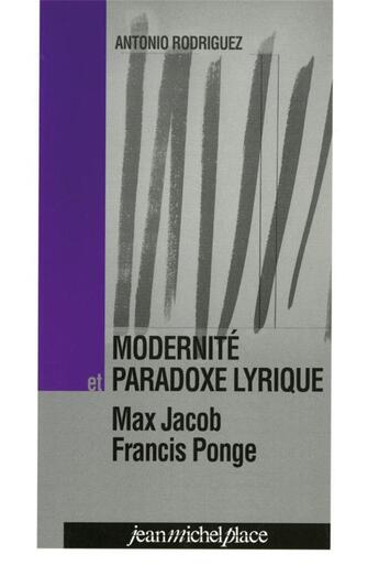 Couverture du livre « Modernité et paradoxe lyrique » de Antonio Rodriguez aux éditions Nouvelles Editions Place