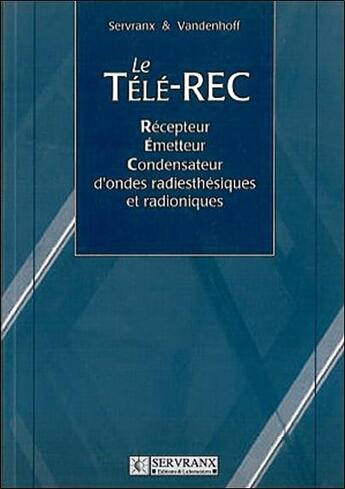 Couverture du livre « Tele-rec » de Servranx aux éditions Servranx