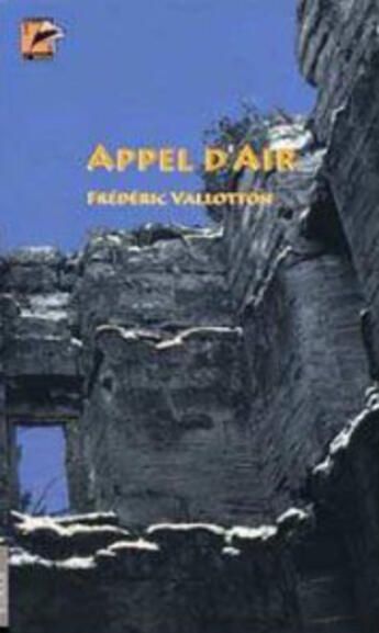 Couverture du livre « Appel d'air » de Frederic Vallotton aux éditions L'hebe