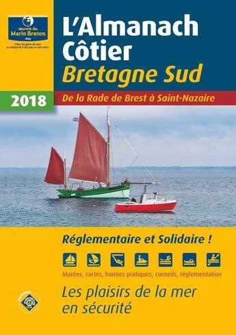 Couverture du livre « Almanach côtier ; Bretagne sud ; de la Rade de Brest à Saint-Nazaire (édition 2018) » de  aux éditions Oeuvre Du Marin Breton